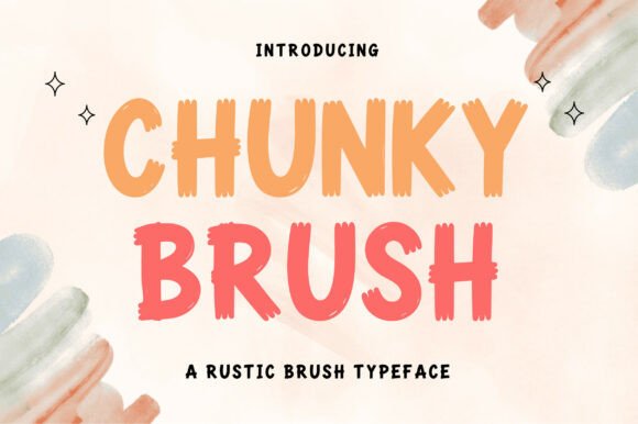 Chunky Brush: The Playful Font for Bold, Handcrafted Designs