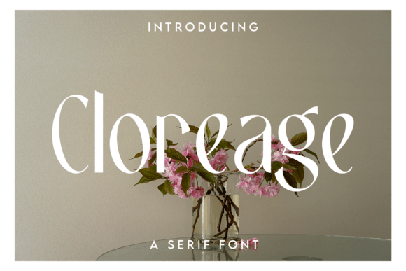 Cloreage: The Serif That Whispers Luxury