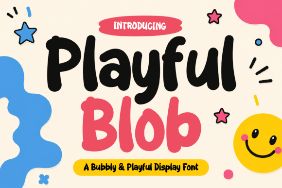 Playful Blob: A Font That Brings Joy to Your Creative Projects