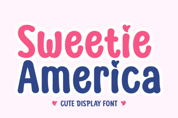 Sweetie America: A Font That Feels Like a Fourth of July Celebration